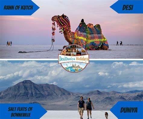 >Desi Duniya Holidays - Rann of Kutch & Salt Flats of Bonneville Rann of Kutch the White Desert ...