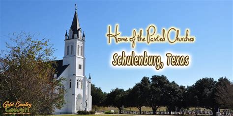 Home of the Painted Churches -- Schulenburg, Texas | Golden Country Cowgirl