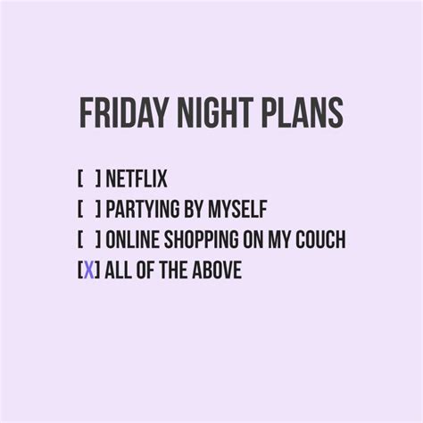 You know how amazing it feels to stay home on a Friday night. | Friday quotes funny, Its friday ...