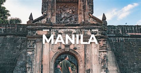 2023 Manila Tourist Spots + 16 Things To Do in Manila