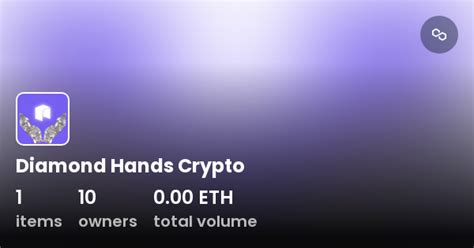 Diamond Hands Crypto - Collection | OpenSea