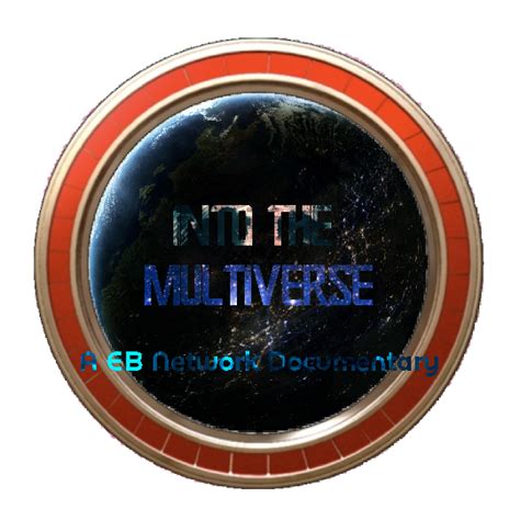 EB Network - Into the Multiverse Documentary Logo by OujaMA on DeviantArt