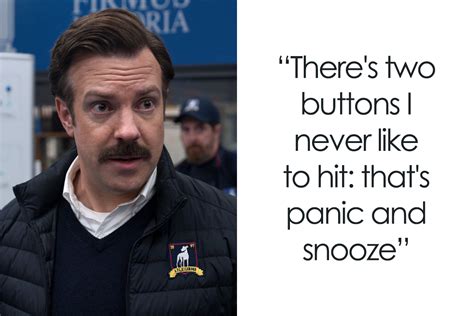 Ted Lasso: 155 Memorable Lines From The TV Show | Bored Panda