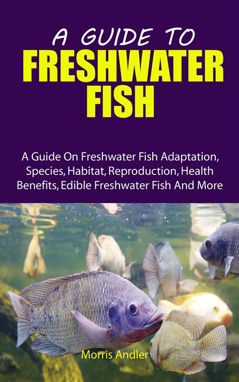 Buy A GUIDE TO FRESHWATER FISH: A Guide On Freshwater Fish Adaptation ...