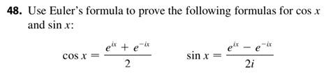 SOLVED: 48. Use Euler's formula to prove the following formulas for cos x and sin x: ir + e u u ...