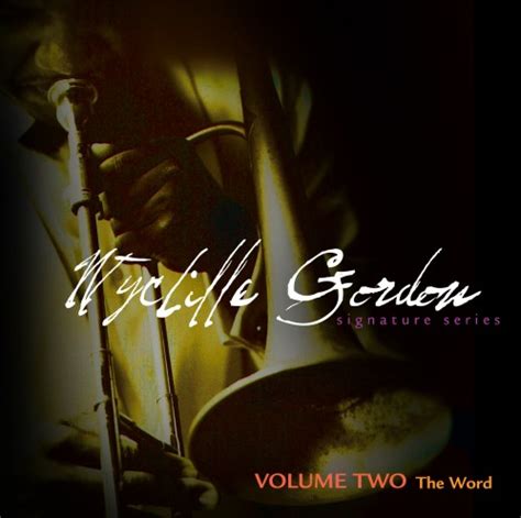 The Word Vol. II | Wycliffe Gordon