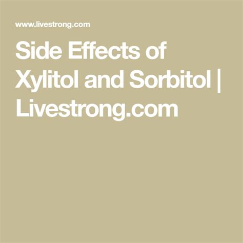 Side Effects of Xylitol and Sorbitol | Livestrong.com | Xylitol, Xylitol recipes, Side effects