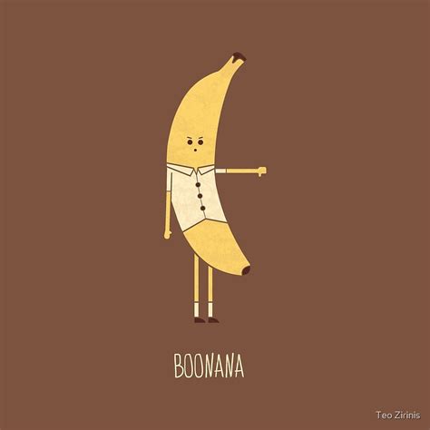 "Boonana" by Teo Zirinis | Redbubble