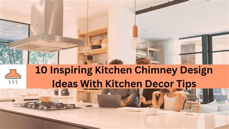 10 Inspiring Kitchen Chimney Design Ideas | Kitchen Decor