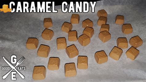 2 Ingredient Caramel Candy – GOOD EATS 420