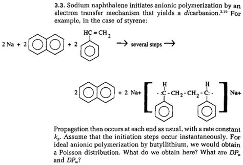 SOLVED: 3.3, Sodium naphthalene initiates anionic polymerization by an ...