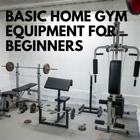 Basic Home Gym Equipment for Beginners - Gymrigs