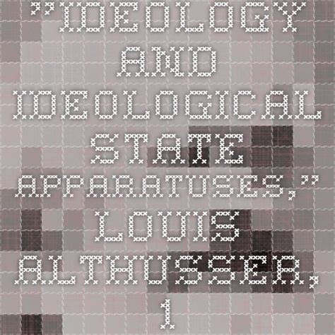 Ideology and Ideological State Apparatuses by Louis Althusser 1969-70 | Forever book, Political ...