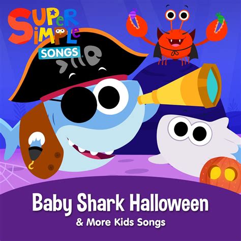 ‎Baby Shark Halloween & More Kids Halloween Songs by Super Simple Songs on Apple Music