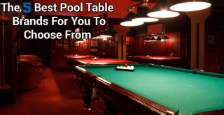 The 5 Best Pool Table Brands For You To Choose From in 2021 • CuesUp