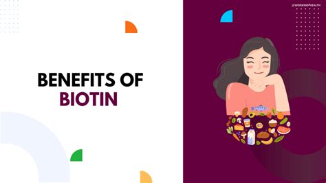 18 Benefits Of Biotin - Working for Health