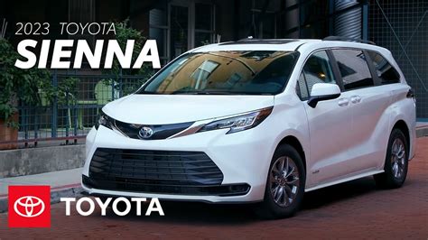 2023 Toyota Sienna Overview Toyota Youtube - Latest Toyota News