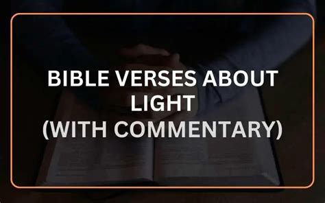 Top 21 Bible Verses About Light (With Commentary) - Scripture Savvy