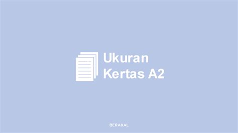 √ Ukuran Kertas A2 dalam Inchi, CM, MM, dan Pixel