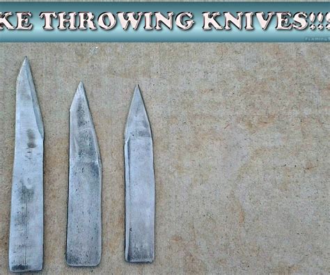 HOW TO MAKE THROWING KNIVES!!! - Instructables