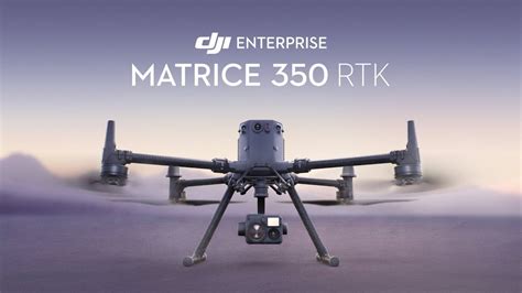 DJI Unveils New Industrial Drone Matrice 350 RTK with Longer Flight ...