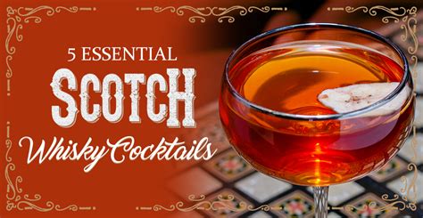 5 Recipes to Help You Embrace the Scotch Whisky Cocktail