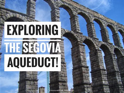 Exploring the Segovia Aqueduct! - Treasures of Traveling