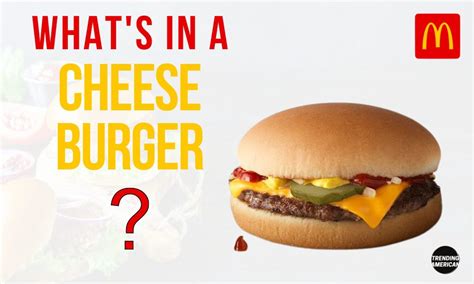 What’s in a Cheeseburger? - Trending American