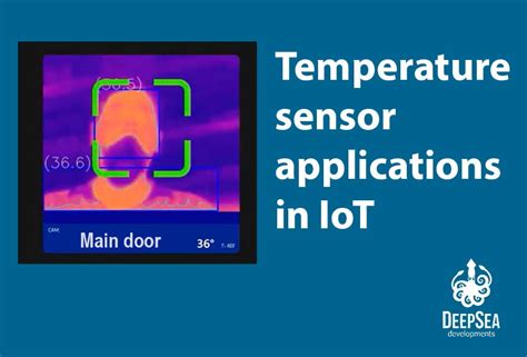 Temperature sensor applications in IoT | DeepSea