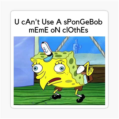 "Spongebob mocking meme " Sticker by justionut | Redbubble