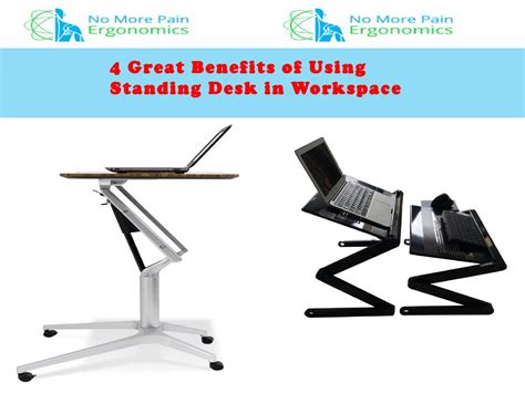 Benefits standing desk by No More Pain Ergonomics - Issuu