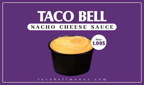 New Taco Bell Nacho Cheese Sauce - Taco Bell Menus