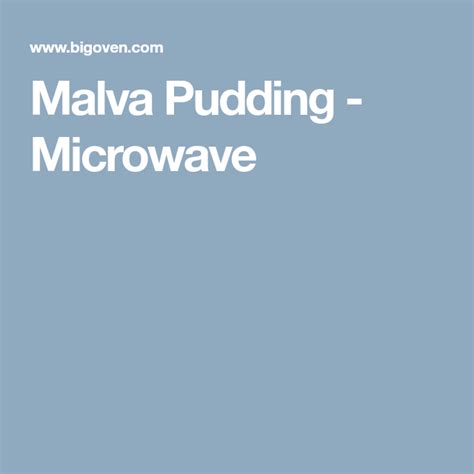 Malva Pudding - Microwave