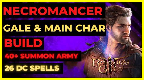 BG3 - NECROMANCER GALE & MC Build: 40+ SUMMONS, 26 DC SPELLS - TACTICIAN READY - YouTube