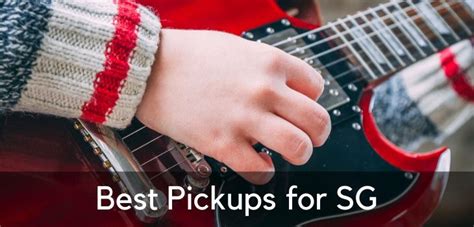 Best Pickups for SG – Gibson, Epiphone & Others