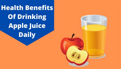 Apple Juice Benefits: 10 Best Health Benefits Of Drinking Apple Juice ...