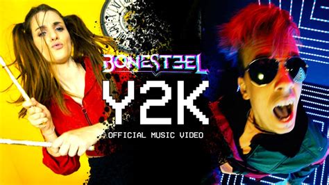 BONESTEEL - Y2K (Official Music Video) - YouTube