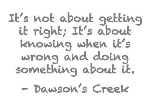 Love Dawsons Creek Quotes. QuotesGram