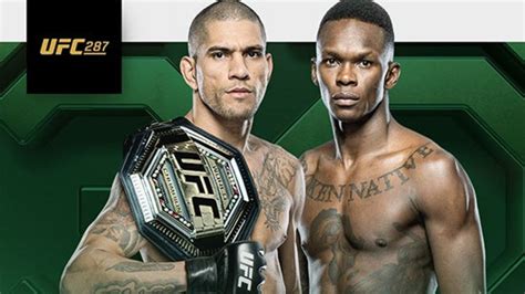 UFC 287 Alex Pereira vs Israel Adesanya 2: Full Fight Card - The SportsRush