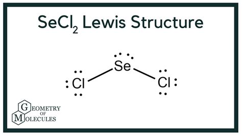 SeCl2 Lewis Structure (Selenium Dichloride) - YouTube