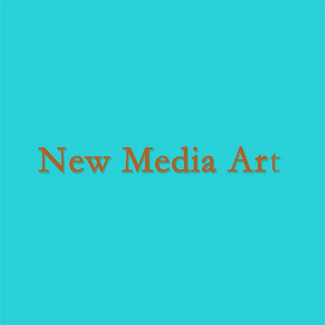 New Media Art