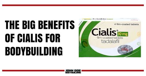 The Big Benefits of Cialis for Bodybuilding