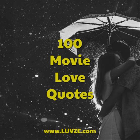 Movie Love Quotes: 100 Romantic Quotes From Famous Movies (2022)