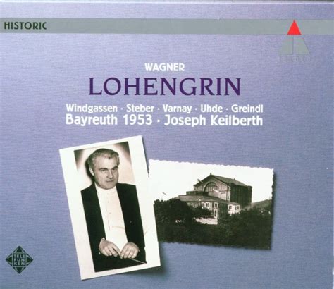 Joseph Keilberth - Wagner : Lohengrin (1993) :: maniadb.com