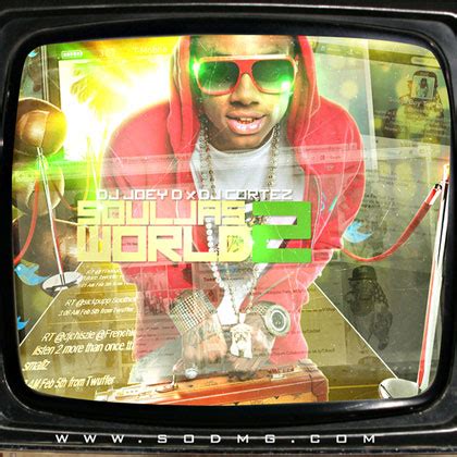 Soulja Boy - Soulja's World 2 Mixtape By DJ Joey D & DJ Cortez Mixtape Download