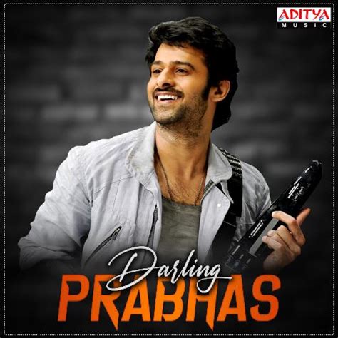 Darling Prabhas Songs Download - Free Online Songs @ JioSaavn