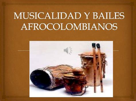 (PPT) Musica y bailes afrocolombianos - DOKUMEN.TIPS