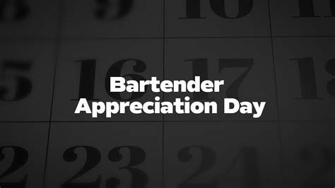 Bartender Appreciation Day - List of National Days