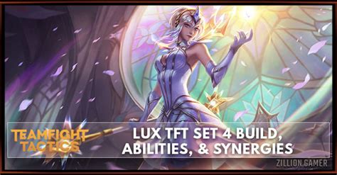 Lux TFT Set 4 Build, Abilities, & Synergies - zilliongamer