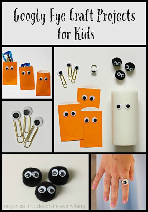 Googly Eyes Craft Projects for Kids - Organize and Decorate Everything